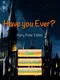 Have You Ever? - Harry Potter Edition