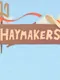 Haymakers