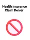 Health Insurance Claim Denier