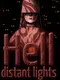 Hell: Distant Lights
