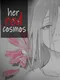 Her Red Cosmos