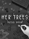 Her Trees: Puzzle Dream