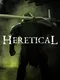 Heretical