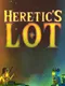 Heretic's Lot