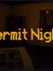 Hermit Night