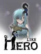 Hero Like