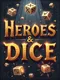 Heroes & Dice