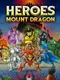 Heroes of Mount Dragon