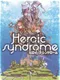 Heroic Syndrome