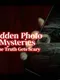 Hidden Photo Mysteries: The Truth Gets Scary