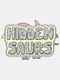 Hiddensaurs