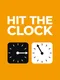 Hit The Clock