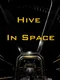 Hive In Space