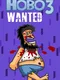 Hobo 3: Wanted