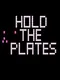 Hold the Plates