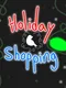 Holiday Shopping