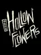 Hollow Flowers