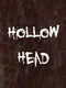 Hollow Head