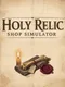 Holy Relic Shop Simulator
