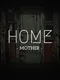 Home: Mother