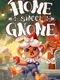 Home Sweet Gnome