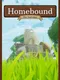 Homebound: New Beginnings