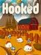 Hooked