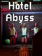 Hotel Abyss