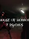 House of Horror: 7 Psychos