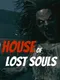House of Lost Souls