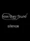 How They Found Silence