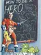 How to be a Hero