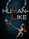 Human-Like