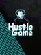 Hustle Game