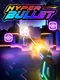 Hyper Bullet