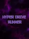 Hyper Drive Runner
