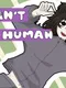 I Can't Be Human