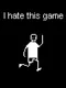 I hate this game