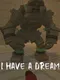 I Have a Dream