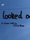 I Looked Out