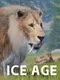 Ice Age