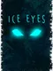 Ice Eyes