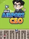 Idle Airport CEO