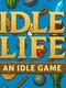 Idle Life: An Idle Game