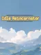 Idle Reincarnator