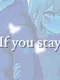 If You Stay
