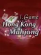I.Game Hong Kong Mahjong