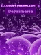 Illusory Dreamlight 1: Deprimerie