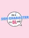 I'm a Side Character in a BL story!