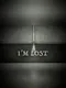 I'm Lost